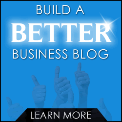 Building A Better Business Blog